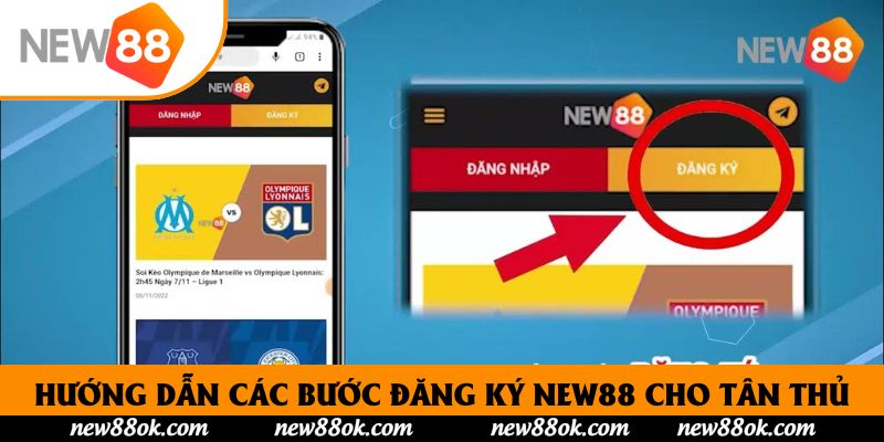 Hướng dẫn các bước đăng ký New88 cho tân thủ 